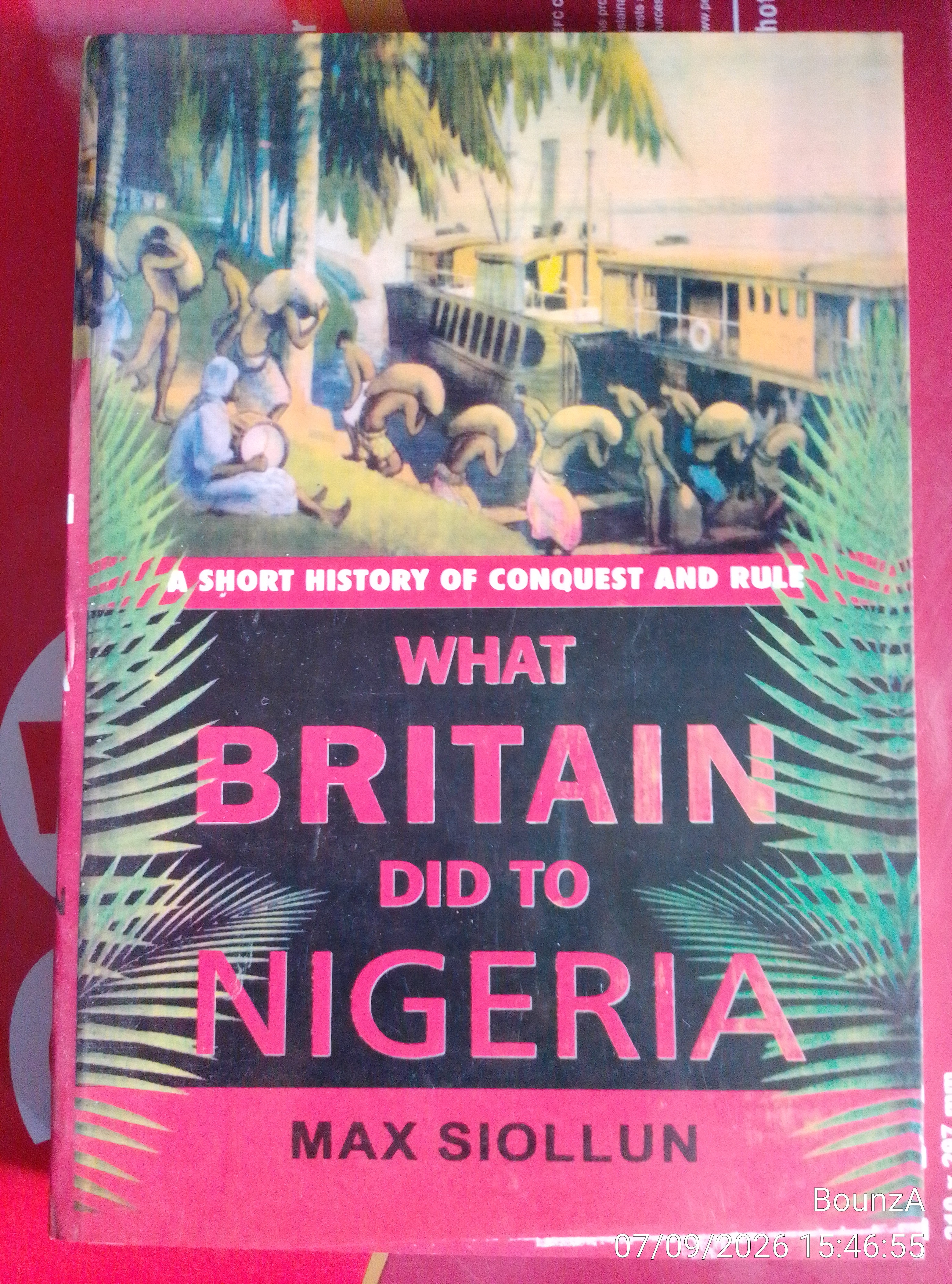What Britain Did to Nigeria (written by Max Siollun)